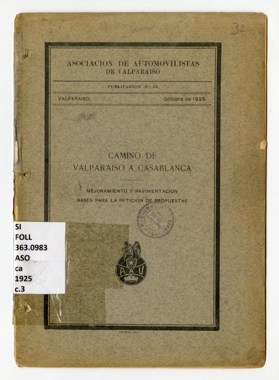 Cubierta Folleto Camino de Valparaiso a Casablanca: mejoramiento y pavimentación, bases para la petición de propuestas/ Asociación de Automovilistas de Valparaíso.