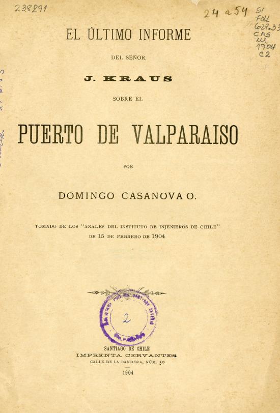 El último informe del señor J. Kraus sobre el puerto de Valparaíso